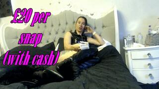 £20 per snap with cash (MOV)