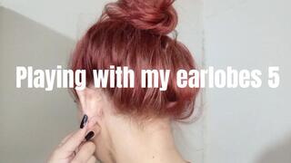 Playing with my earlobes 5