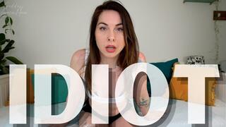 IDIOT