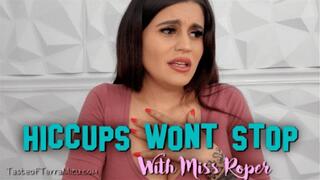 Hiccups Won't Stop - Miss Roper - HD 720 MP4