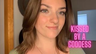 Kissed By a Goddess