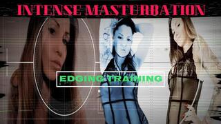 Edging training- intensive masturbation