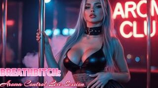 BREATHBITCH: Aroma Control Live Session