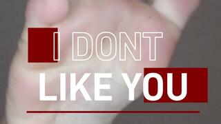 I Don't Like You HD