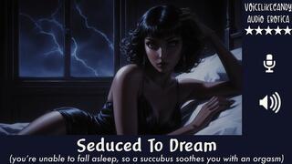 Seduced To Dreams [So Tired But You Can't Drift Off] [A Succubus Appears] [Gentle Whispers] [Soothing You] [Tender Comfort] [ASMR] [JOI] [Orgasm Relief]
