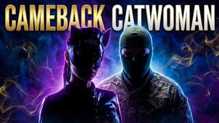 Cameback Catwoman !