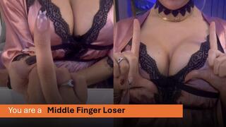 FLIP OFF Degradation - You are a Middle Finger Loser (loser symbol)