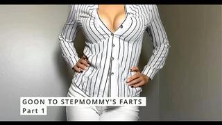Goon To StepMommy's Farts - PART 1