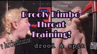 Drooly Bimbo Throat Training