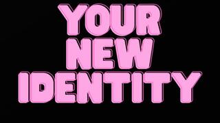 YOUR NEW IDENTITY MANTRAS