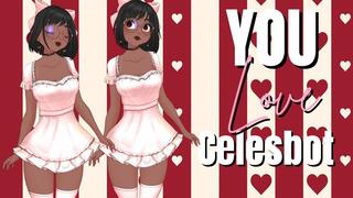 You Love Celesbot