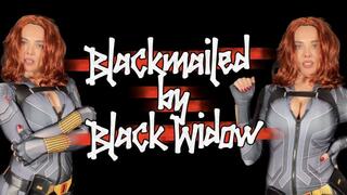 Blackmailed by BlackWidow