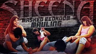 Sheena Masked Bedroom Mauling