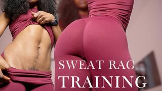 Degrading Sweat Rag Training