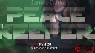 Peace Keepers - Part 20 - A Teachable Moment 2 - C4S