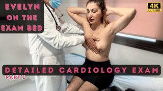 EVELYN'S DETAILED CARDIOLOGY EXAM â€“ PART 1 - BP - STETHOSCOPE - AUSCULTATION - PALPATION *in 4K resolution*