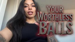 Your Worthless Balls