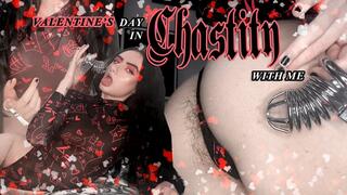 Valentine's Day in Chastity with Me
