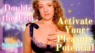 Activate Your Pleasure Potential : SCREEN 1