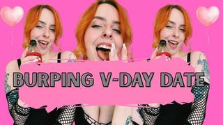 BURPING in your face (Valentines date)