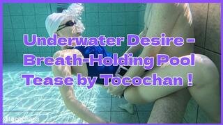 Underwater Desire â€“ Breath-Holding Pool Tease by Tocochan
