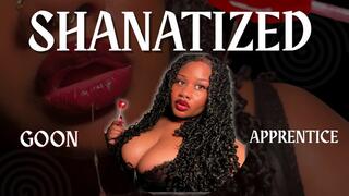 Shanatized Series: Goon Apprentice LEVEL 1