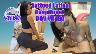 POV VR 180 Shy Tattooed Latina - Focused Morena Deepthroat 4K 30FPS