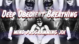Deep Obedient Breathing Mind Programming JOI