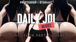 Daily JOI #001 - Une le&ccedil;on particuli&egrave;re
