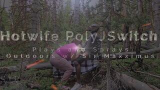 Hotwife PolyJSwitch finds some Long Hard Wood in the Forest with Sir Maxximus