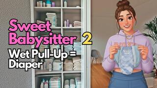From Pull-Ups to Diapers - Sweet Babysitter 2