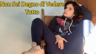 Non Sei Degno di Vedere Tutto