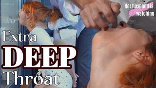 SEE YOUR GIRL THROAT FUCKED! DEEP AND SHAMEFUL (FHD)