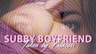 Subby Boyfriend - Taken by Princess