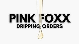 Dripping Orders