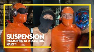 Suspension - Mummified by Two Masters - Part 1 (1080p) - Gay Bondage - Gay Domination - Mummification - Taped Up Double Domination - BDSM