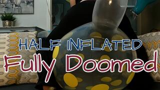 Half Alive Fully Doomed Popping Sad and Old Helium Balloons