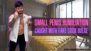 Small penis humiliation - caught with fake sock bulge