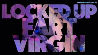 Locked Up Fart Virgin