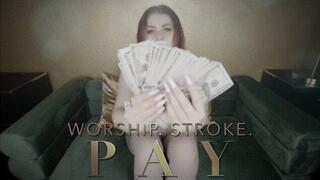 Worship. Stroke. PAY 4K