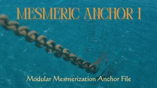 Mesmeric Anchor I