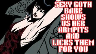 Sexy goth anime babe shows off and licks her Gorgeous smooth armpits armpit fetish kink