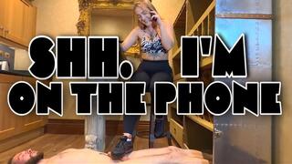 SHH. IM ON THE PHONE (1080p)