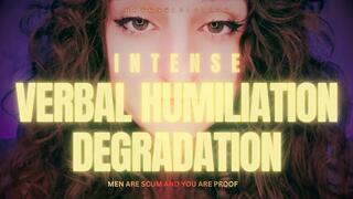 Intense Verbal Humiliation & Degradation â€” Men Are Scum & You Are Proof