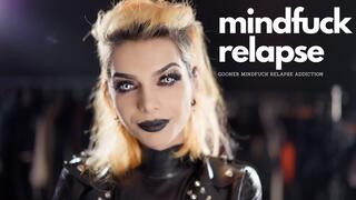 Mindfuck Relapse GOONER CUSTOM