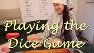 Playing the Dice Game