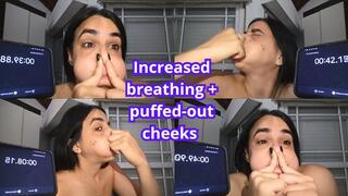 Challenge: Increased breathing + puffed-out cheeks