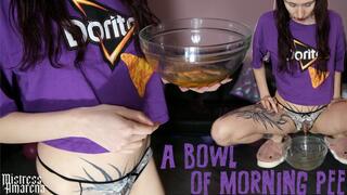 A Bowl Of Morning Pee