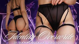 31 DAY FINSEXUAL PROTOCOL: IDENTITY OVERWRITE [DAY 3]