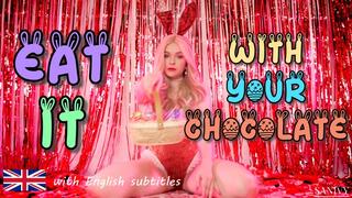 Eat it with your chocolate